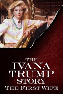 伊万娜·特朗普的故事：第一任妻子