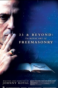 33 & Beyond_ The Royal Art of Freemasonry