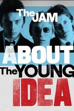 The Jam： About the Young Idea 2015