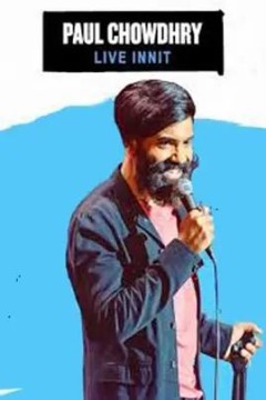 Paul Chowdhry： Live Innit