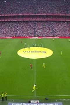 西甲联赛 毕尔巴鄂竞技VS比利亚雷亚尔 20240415