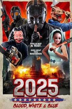 2025： Blood, White & Blue