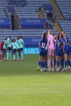 英女超 莱斯特城女足VS伦敦城雌狮女足 20251214